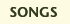 SONGS